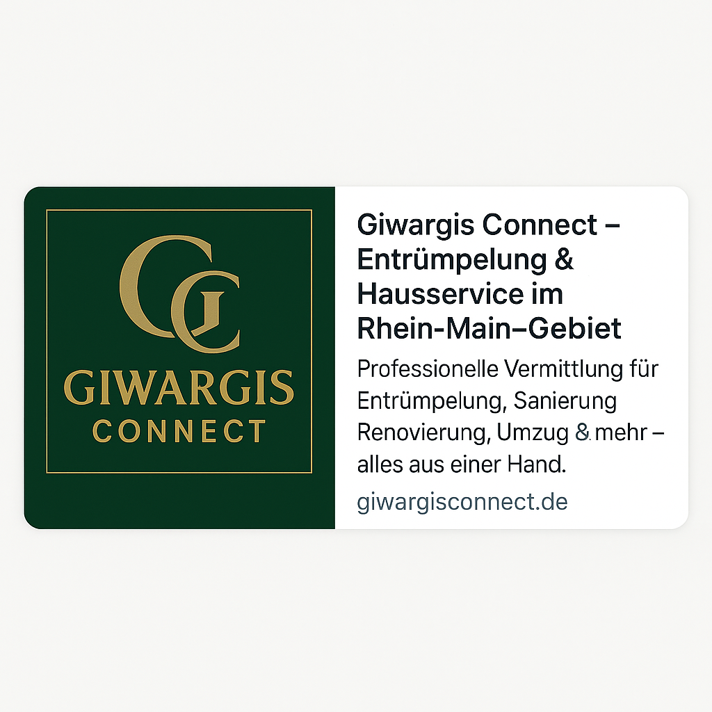 Entrümpelung, Sanierung & mehr - vermittelt durch Giwargis Connect Giwargis Connect - Dienstleistungsvermittlung im Rhein-Main-Gebiet